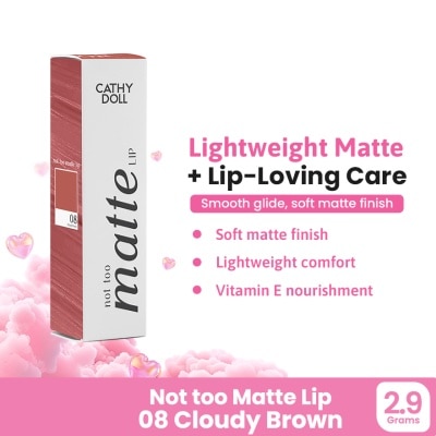 CATHY DOLL - CATHY DOLL Not Too Matte Lip Cloudy Brown 2.9g
