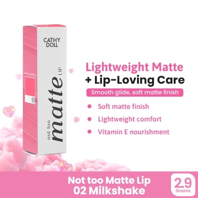 CATHY DOLL - CATHY DOLL Not Too Matte Lip 02 Milkshake 2.9g