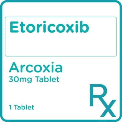 ARCOXIA Etoricoxib 30mg  1 Tablet [PRESCRIPTION REQUIRED]