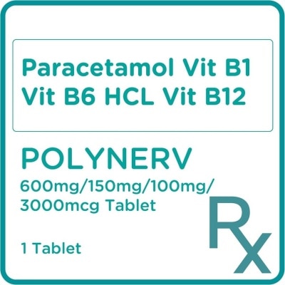 POLYNERV Paracetamol Vit B1 Vit B6 Hcl Vit B12 600mg150mg100mg3000mcg 1 Tablet [PRESCRIPTION REQUIRED]