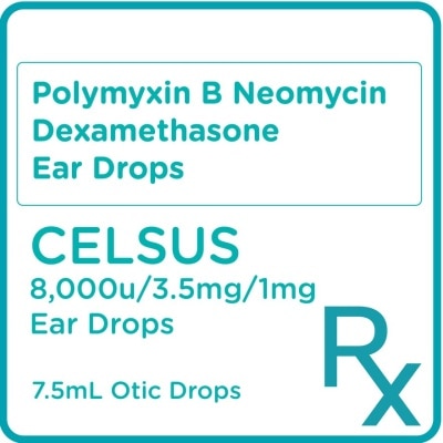 CELSUS Polymyxin B Neomycin Dexamethasone 8;000u/3.5mg/1mg Ear Drops 7.5mL Otic Drops [PRESCRIPTION REQUIRED]