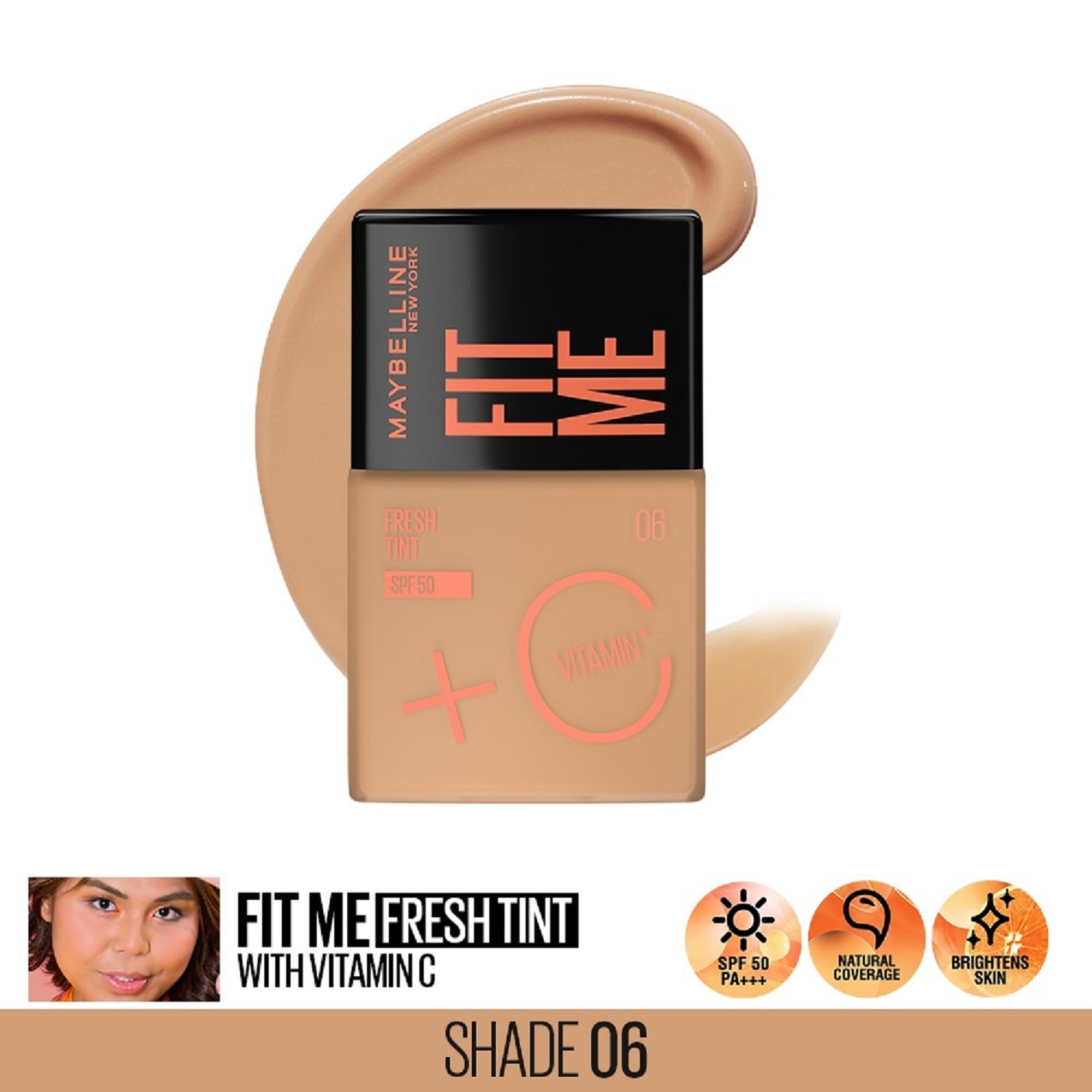 Fit Me Fresh Tint SPF 50/PA+++ 30ML with Vitamin C - Shade 06