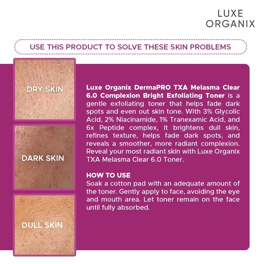LUXE ORGANIX DermaPRO TXA Melasma Clear 6.0 Complexion Bright Exfoliating Toner 150ml