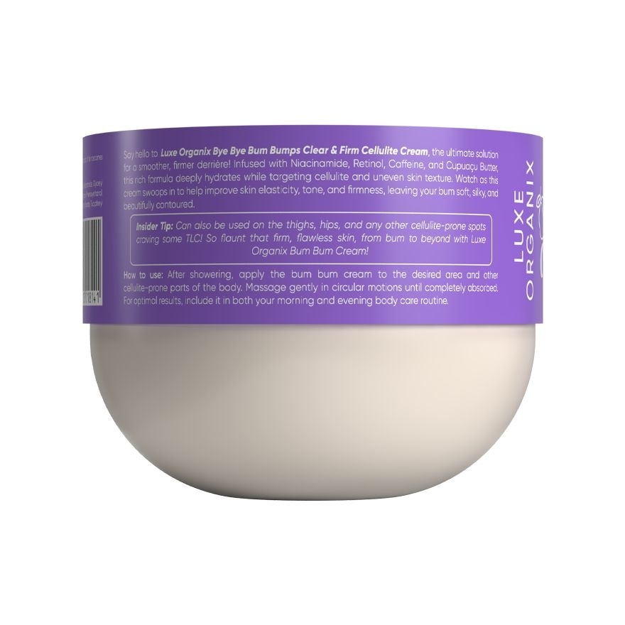 LUXE ORGANIX Bye Bye Bum Bumps Clear & Firm Cellulite Cream 230g
